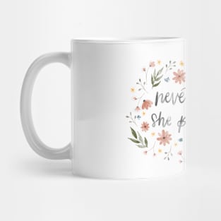 Watercolor Floral Nevertheless She Persisted Mug